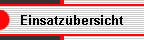 Einsatzbersicht