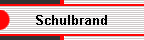 Schulbrand